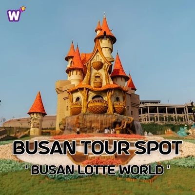 Busan Tour Spot - Busan Lotteworld
